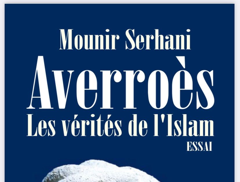 Parution «Averroès : les vérités de l’islam» de Mounir Serhani